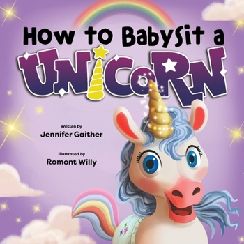 Paperback How to Babysit a Unicorn Book