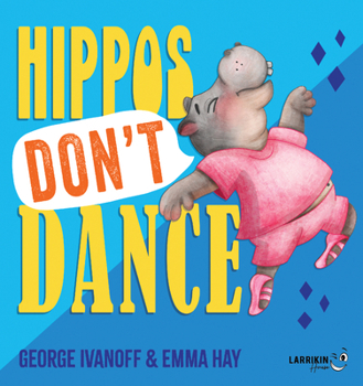 Hardcover Hippos Don't Dance Book