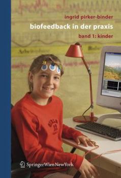 Paperback Biofeedback in Der PRAXIS: Band 1: Kinder [German] Book