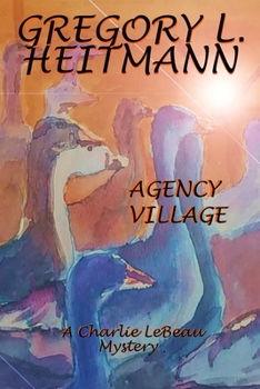 Paperback Agency Village - A Charlie LeBeau Mystery Book