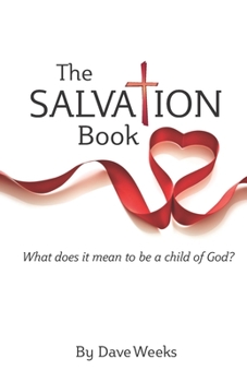 Paperback The Salvation Book: What does it mean to be a child of God? Book