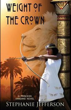 Paperback Weight of the Crown: A PRINCESS KANDAKE Novel Book