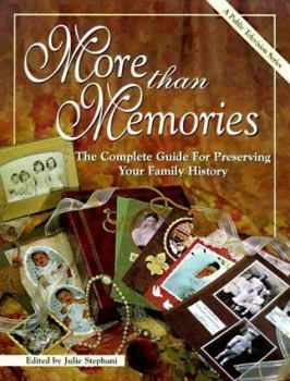 Paperback More Than Memories: The Complete Guide for Preserving Your Family History Book