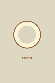 Paperback Coconut: Minimal Design Fruit Journal Notebook Diary 6" x 9" 120 lined pages Book