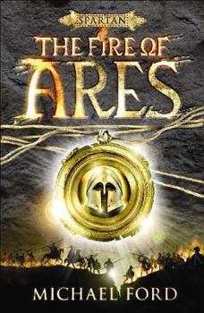 Hardcover The Fire of Ares: Spartan Quest Book