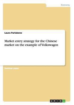Paperback Market entry strategy for the Chinese market on the example of Volkswagen Book