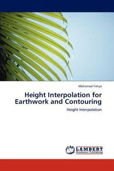 Paperback Height Interpolation for Earthwork and Contouring Book