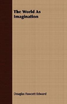 Paperback The World As Imagination Book