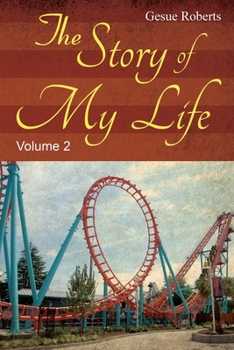 Paperback The Story of My Life: Volume 2 Book