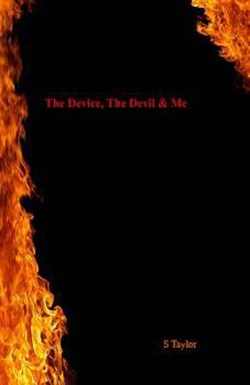 Paperback The Device, The Devil and Me: A woman's mental health chaos Book