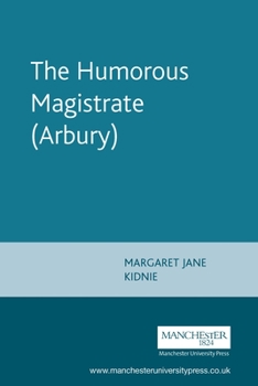 Hardcover The Humorous Magistrate (Arbury) Book