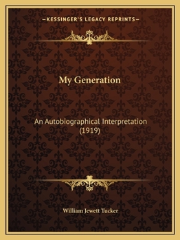 Paperback My Generation: An Autobiographical Interpretation (1919) Book