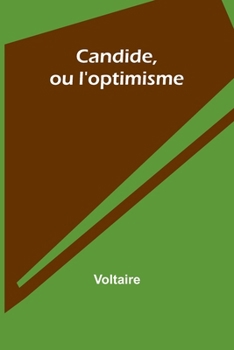 Candide, ou l'optimisme (French Edition)