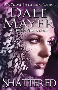 Shattered - Book #9 of the Psychic Visions