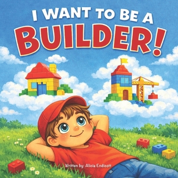 Paperback I Want to Be a Builder! Book