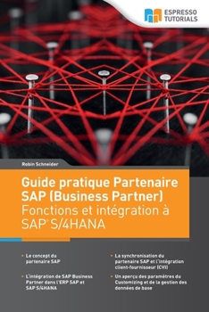 Paperback Guide pratique Partenaire SAP (Business Partner) Fonctions et intégration à SAP S/4HANA [French] Book