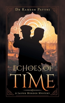 Hardcover Echoes of Time: A Jaipur Murder Mystery Book