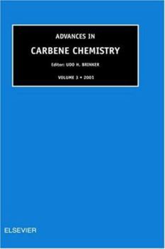 Hardcover Advances in Carbene Chemistry, Volume 3 Book
