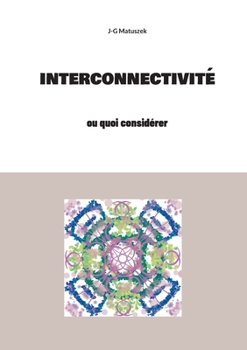 Paperback Interconnectivité: ou quoi considérer [French] Book