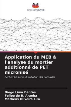 Paperback Application du MEB à l'analyse du mortier additionné de PET micronisé [French] Book