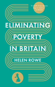 Hardcover Eliminating Poverty in Britain Book