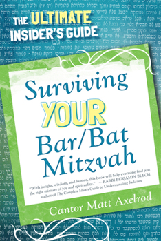 Paperback Surviving Your Bar/Bat Mitzvah: The Ultimate Insider's Guide Book