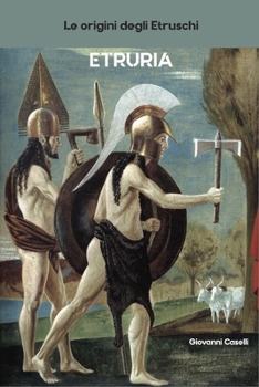 Paperback Etruria: Le origini degli etruschi [Italian] Book