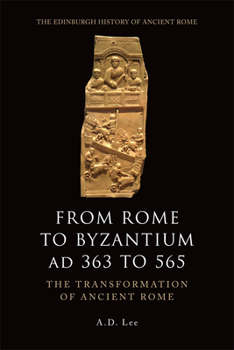 Paperback From Rome to Byzantium AD 363 to 565: The Transformation of Ancient Rome Book