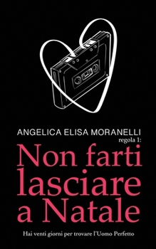 Paperback Regola 1: non farti lasciare a Natale [Italian] Book
