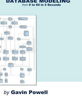 Paperback Database Modeling from 0 to 60 in 4 seconds Book