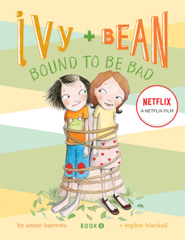 Hardcover Ivy + Bean Bound to Be Bad Book
