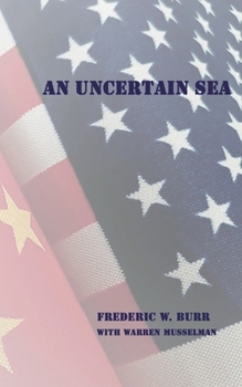 Paperback An Uncertain Sea Book