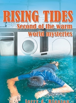 Hardcover Rising Tides: Second of the warm world mysteries Book