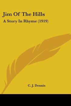 Paperback Jim Of The Hills: A Story In Rhyme (1919) Book