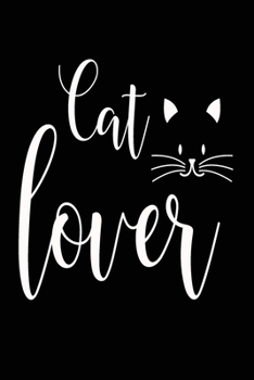 Cat Lover: Cute cats Lined pages, 6 x 9 inches, 100 pages, White paper Note Book Journal for Cats Lover