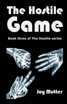 The Hostile Game - Book #3 of the Hostile