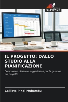 Il Progetto: Dallo Studio Alla Pianificazione (Italian Edition)