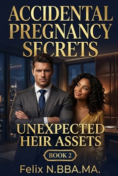 Accidental Pregnancy Secrets: A fast, trope-rich accidental pregnancy short read (The Merger's Secret Asset)