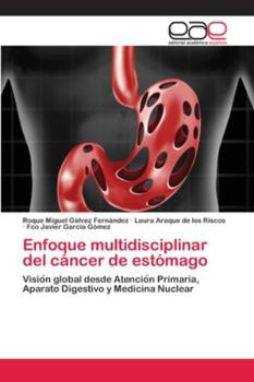 Paperback Enfoque multidisciplinar del cáncer de estómago [Spanish] Book