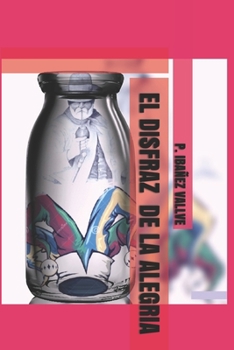 Paperback El Disfraz de la Alegria [Spanish] Book