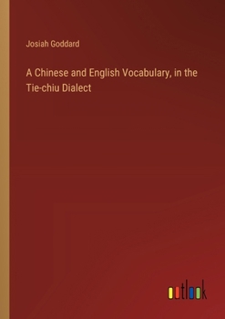 Paperback A Chinese and English Vocabulary, in the Tie-chiu Dialect Book