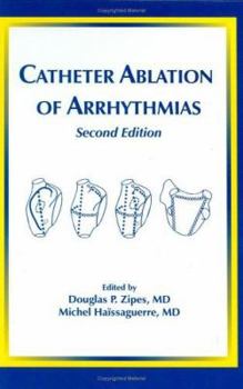 Hardcover Catheter Ablation of Arrhythmias Book