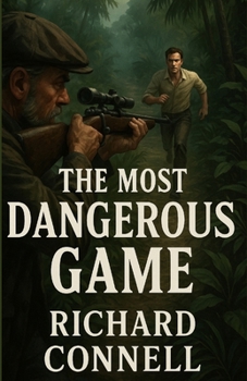 The Most Dangerous Game (Illustrated)