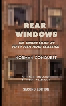 Paperback Rear Windows: An Inside Look at Fifty Film Noir Classics Book