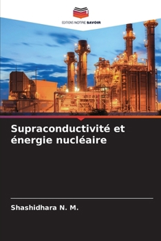 Paperback Supraconductivité et énergie nucléaire [French] Book