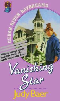 Vanishing Star (Cedar River Daydreams #12) - Book #12 of the Cedar River Daydreams