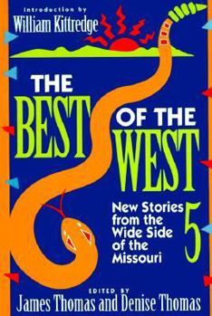 Paperback Best of the West 5: New Stories from the Wide Side of the Missouri Book
