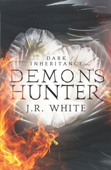 Paperback Demon's Hunter: Dark Inheritance 3 Book