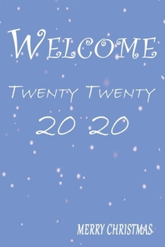 Paperback welcome 2020, merry christmas notebook: merry cristmas Book