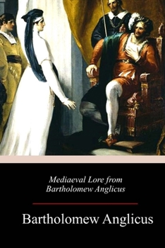 Paperback Mediaeval Lore from Bartholomew Anglicus Book